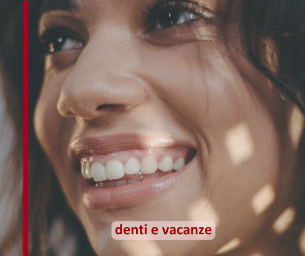 Consigli per proteggere i denti in vacanza